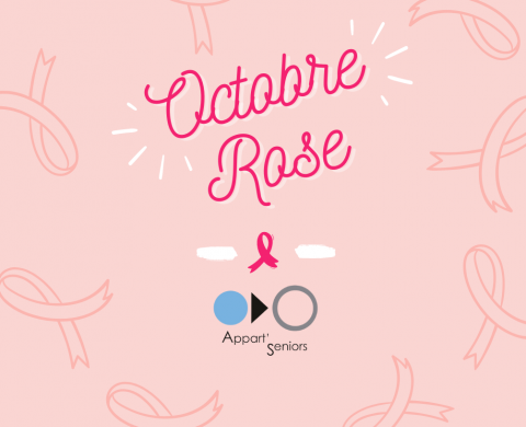 Octobre Rose Appart'Seniors